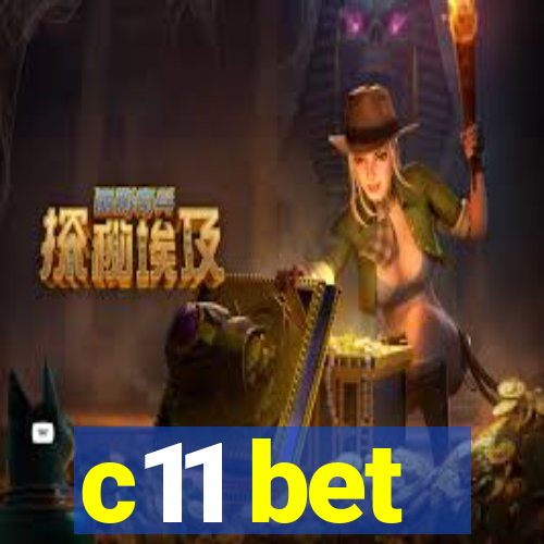 c11 bet